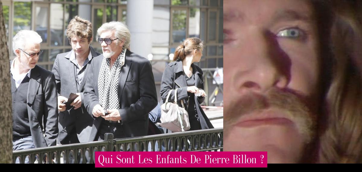 Qui Sont Les Enfants De Pierre Billon Revue Stars Nouvelles