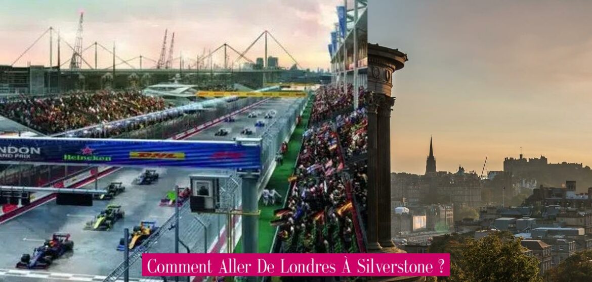 comment-aller-de-londres-a-silverstone