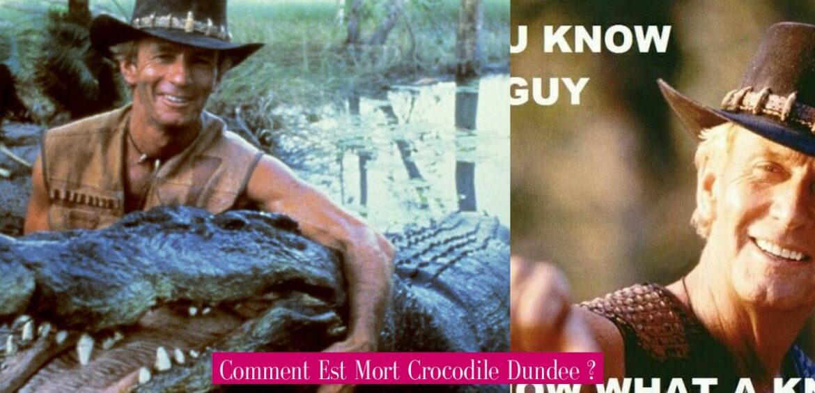 comment-est-mort-crocodile-dundee