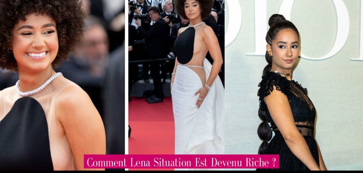comment-lena-situation-est-devenu-riche