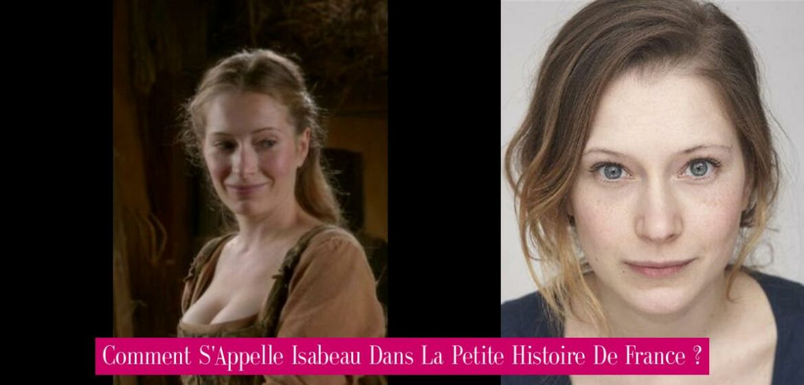 comment-s-appelle-isabeau-dans-la-petite-histoire-de-france