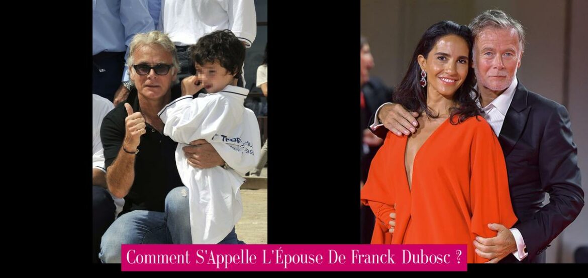 comment-s-appelle-l-epouse-de-franck-dubosc