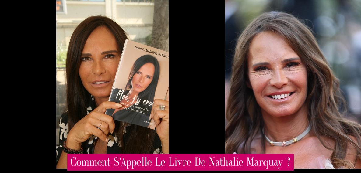 Comment S'Appelle Le Livre De Nathalie Marquay ? - Revue Stars