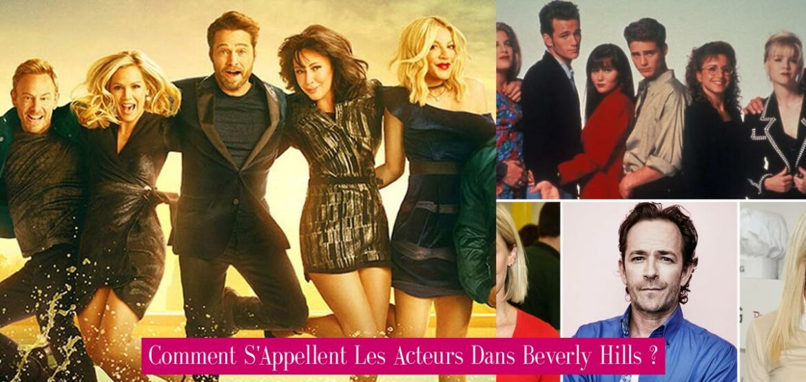 comment-s-appellent-les-acteurs-dans-beverly-hills