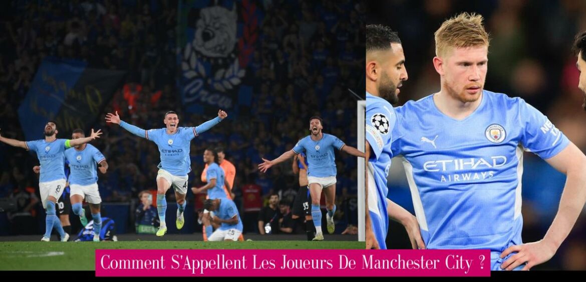 comment-s-appellent-les-joueurs-de-manchester-city