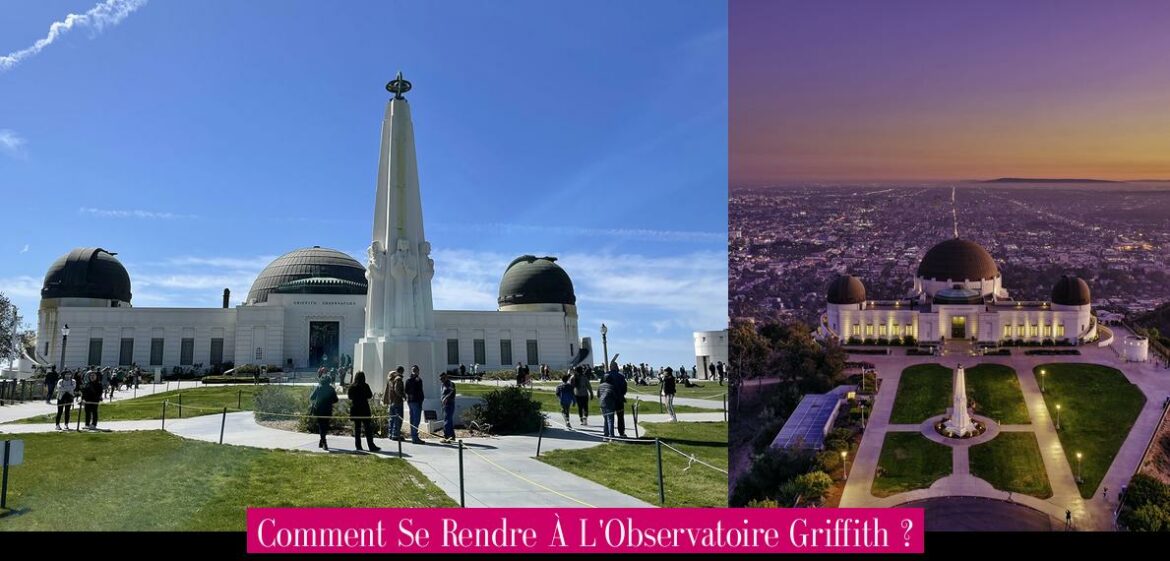 comment-se-rendre-a-l-observatoire-griffith