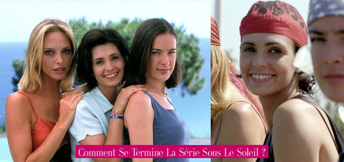 comment-se-termine-la-serie-sous-le-soleil