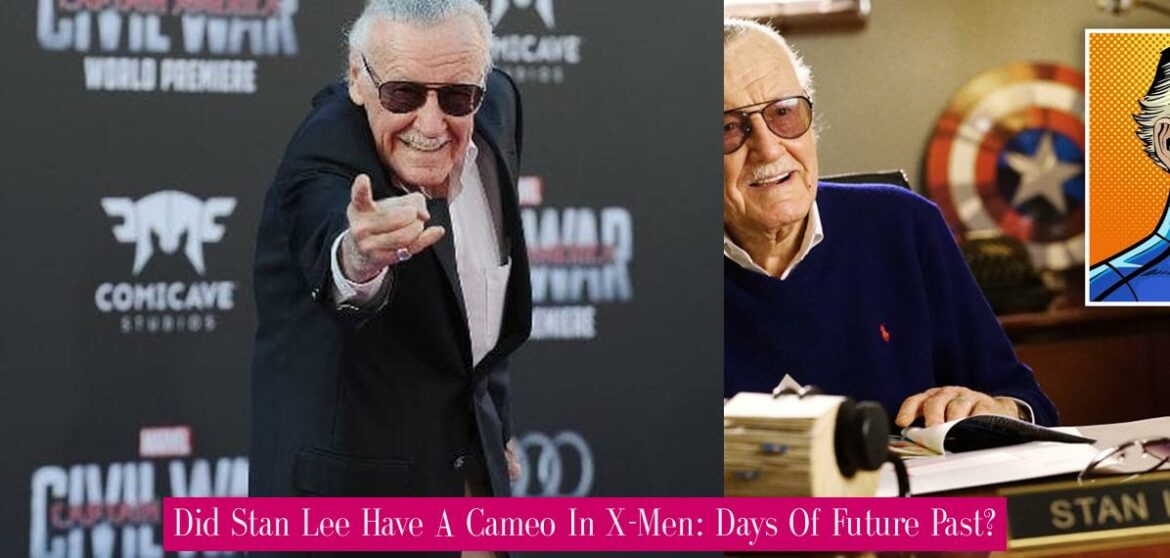 did-stan-lee-have-a-cameo-in-x-men-days-of-future-past