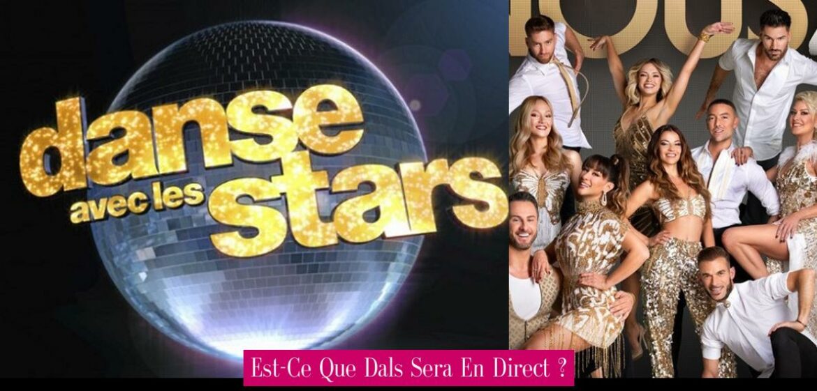 est-ce-que-dals-sera-en-direct