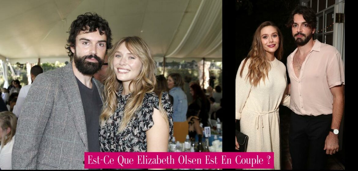 est-ce-que-elizabeth-olsen-est-en-couple