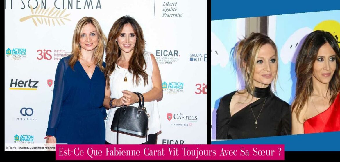est-ce-que-fabienne-carat-vit-toujours-avec-sa-soeur