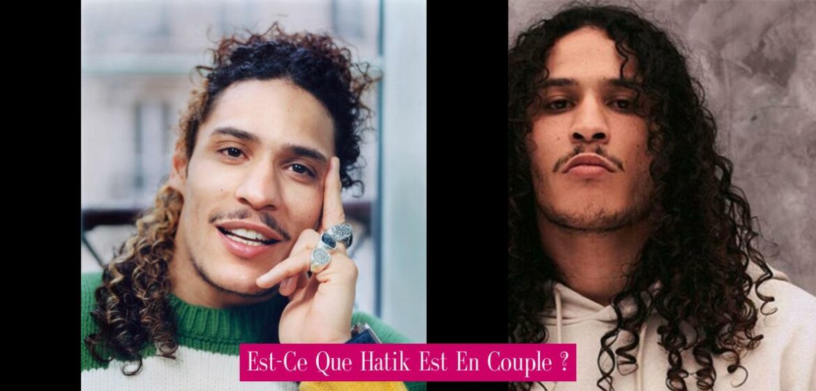 est-ce-que-hatik-est-en-couple