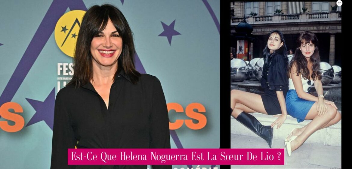 est-ce-que-helena-noguerra-est-la-soeur-de-lio
