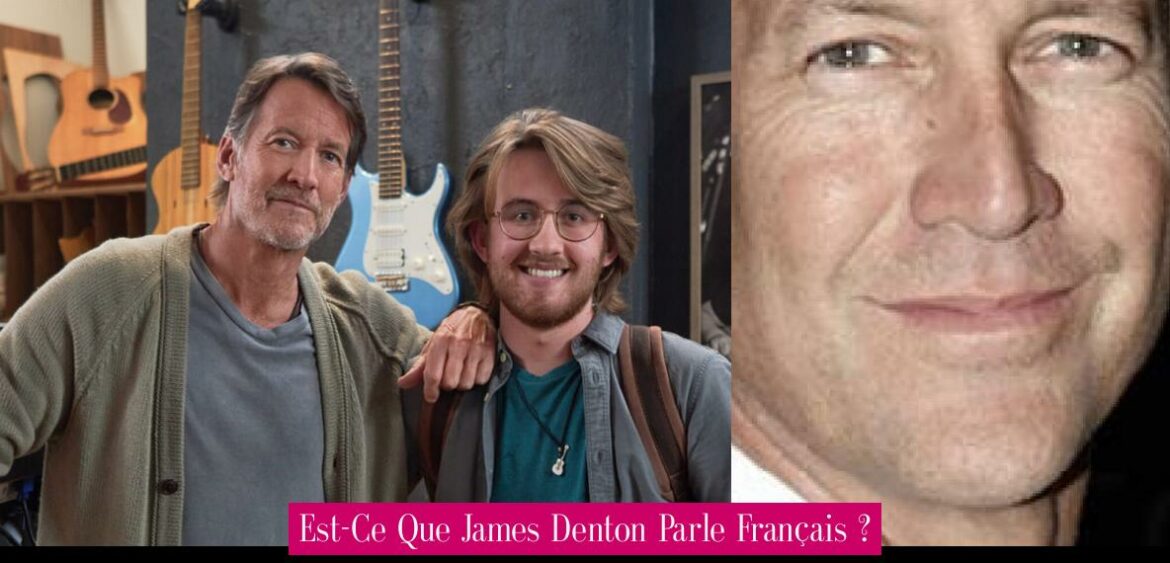 est-ce-que-james-denton-parle-francais