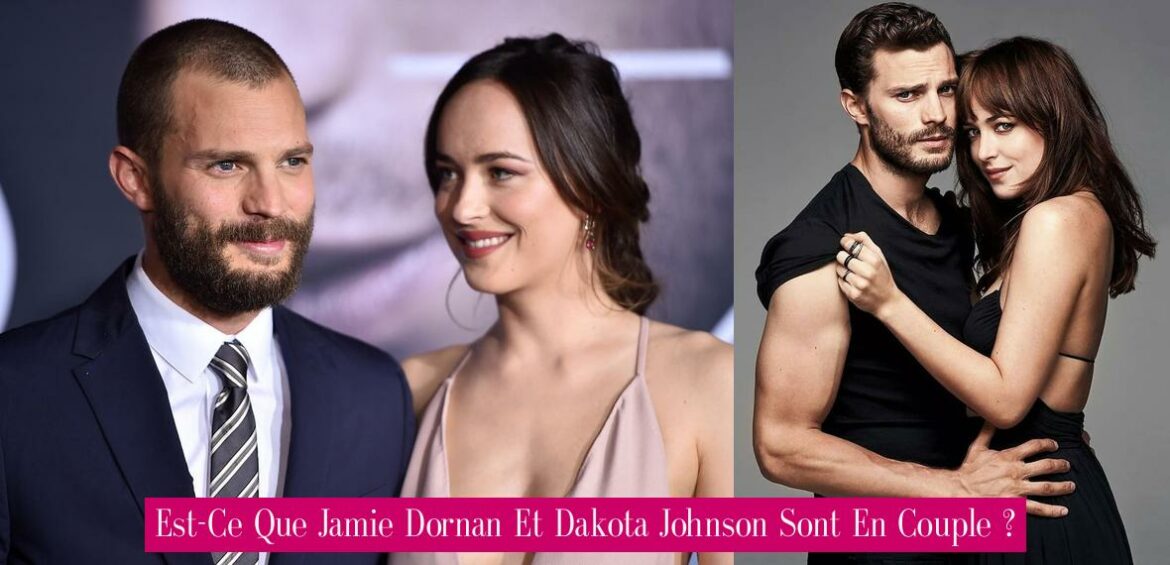 est-ce-que-jamie-dornan-et-dakota-johnson-sont-en-couple