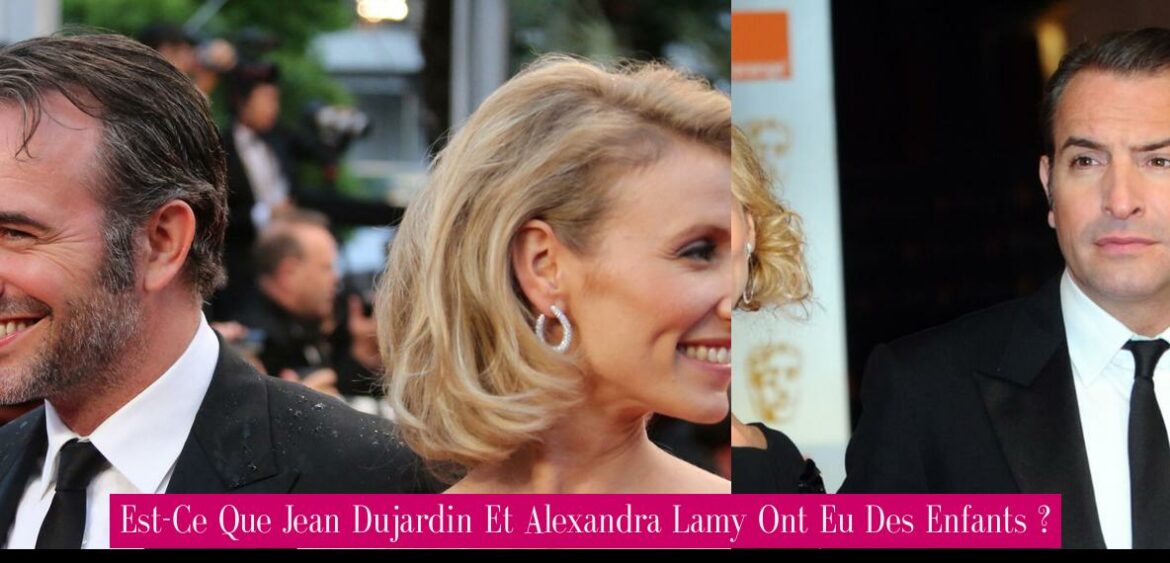 est-ce-que-jean-dujardin-et-alexandra-lamy-ont-eu-des-enfants