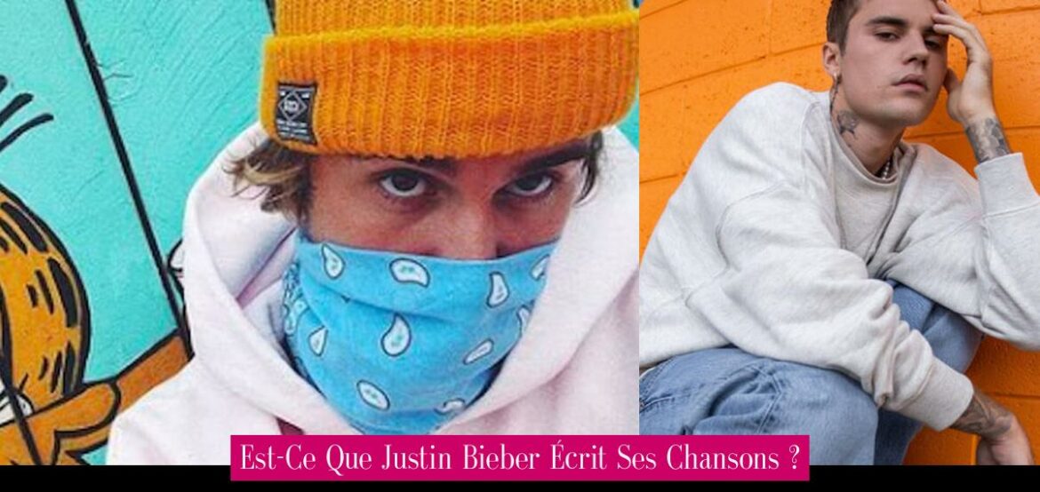 est-ce-que-justin-bieber-ecrit-ses-chansons