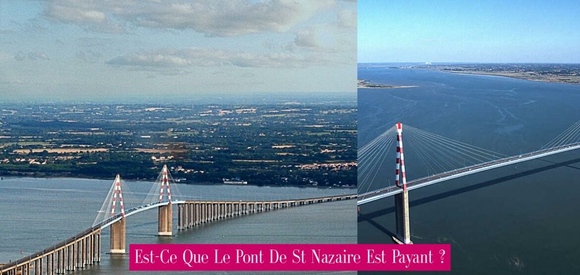 est-ce-que-le-pont-de-st-nazaire-est-payant
