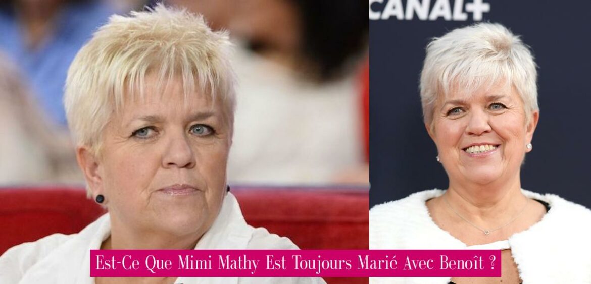 est-ce-que-mimi-mathy-est-toujours-marie-avec-benoit