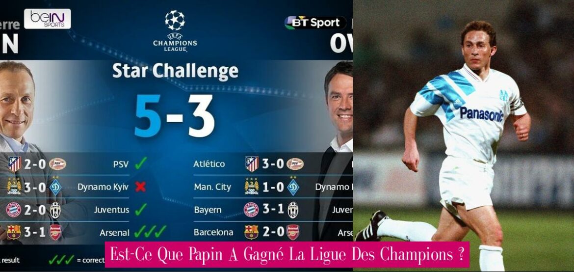 est-ce-que-papin-a-gagne-la-ligue-des-champions