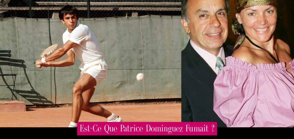 est-ce-que-patrice-dominguez-fumait