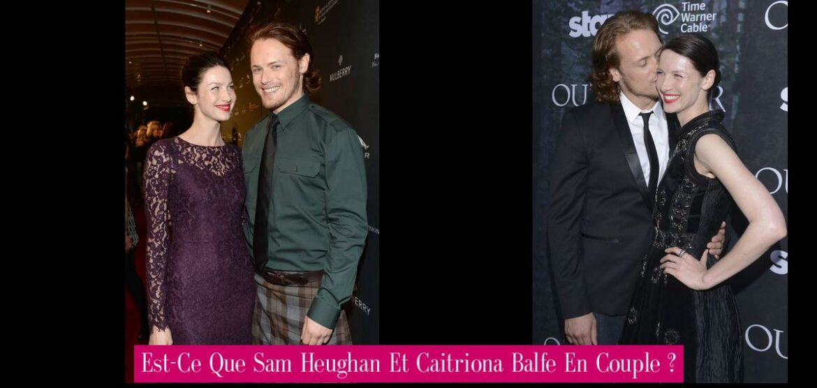 est-ce-que-sam-heughan-et-caitriona-balfe-en-couple