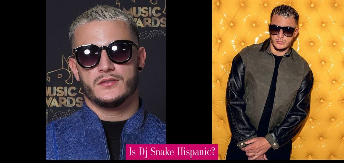 is-dj-snake-hispanic