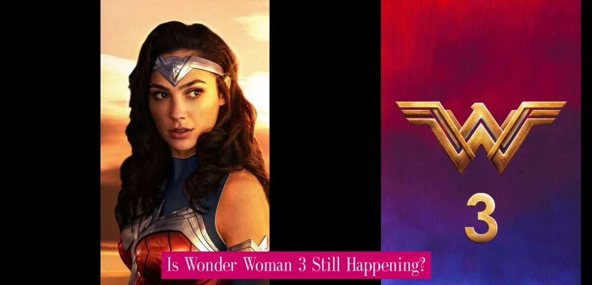 is-wonder-woman-3-still-happening