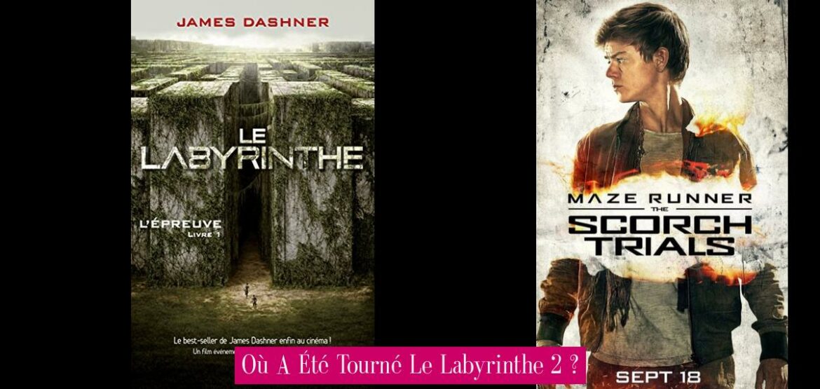 ou-a-ete-tourne-le-labyrinthe-2