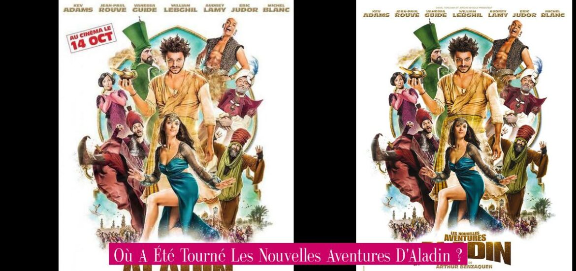 ou-a-ete-tourne-les-nouvelles-aventures-d-aladin