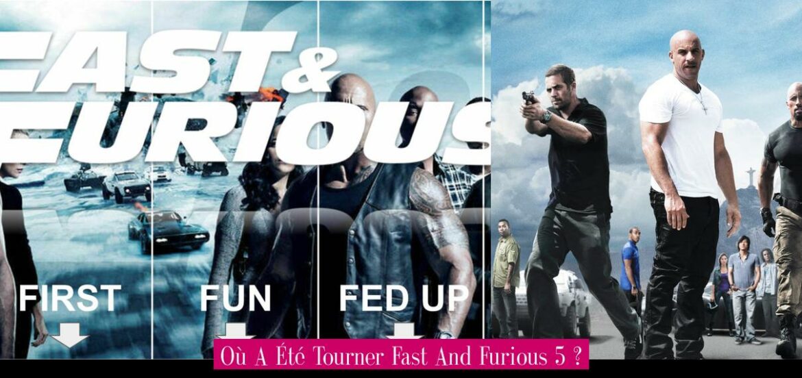 ou-a-ete-tourner-fast-and-furious-5