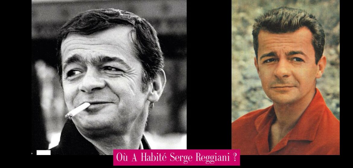 ou-a-habite-serge-reggiani