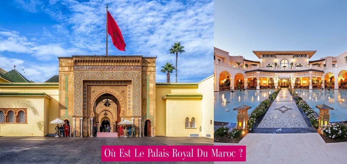ou-est-le-palais-royal-du-maroc