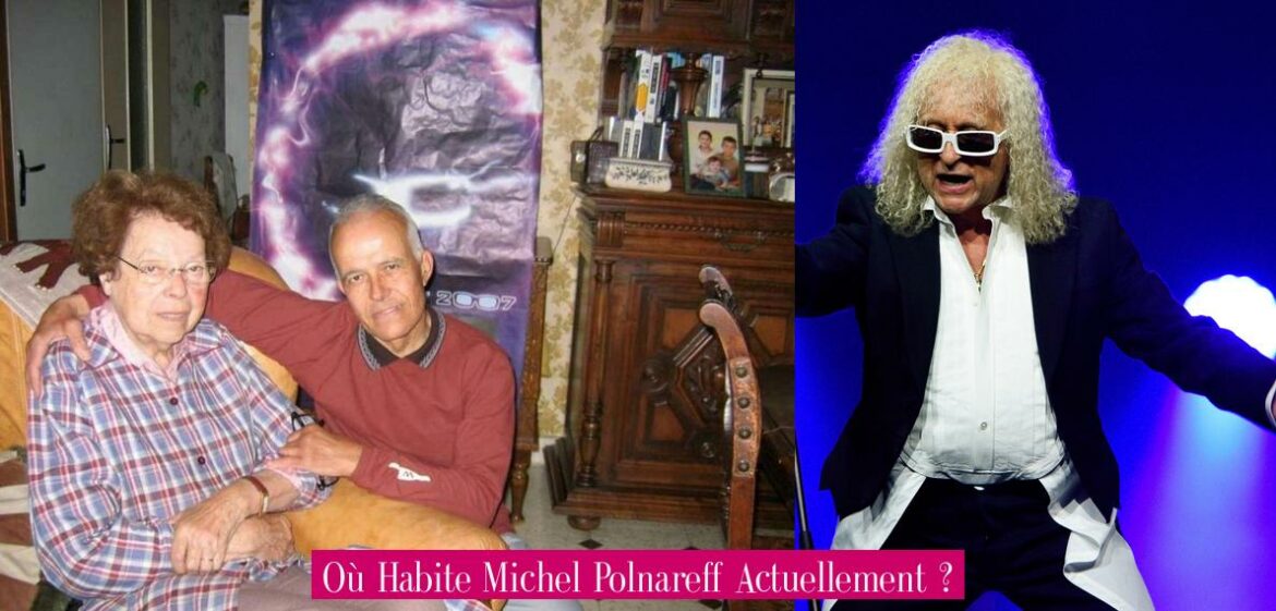 ou-habite-michel-polnareff-actuellement