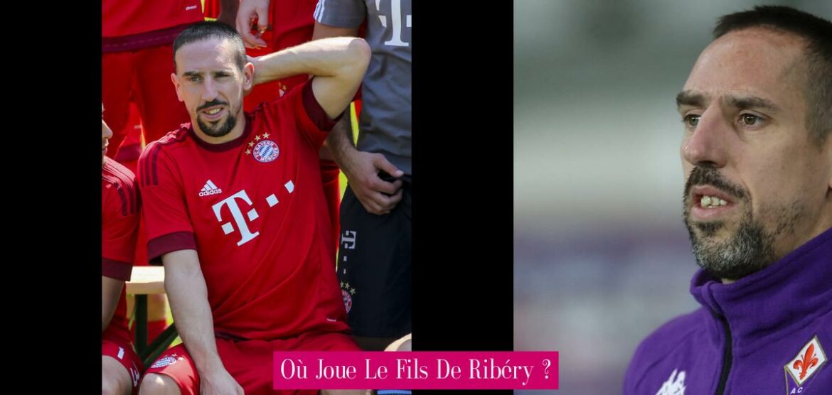 ou-joue-le-fils-de-ribery