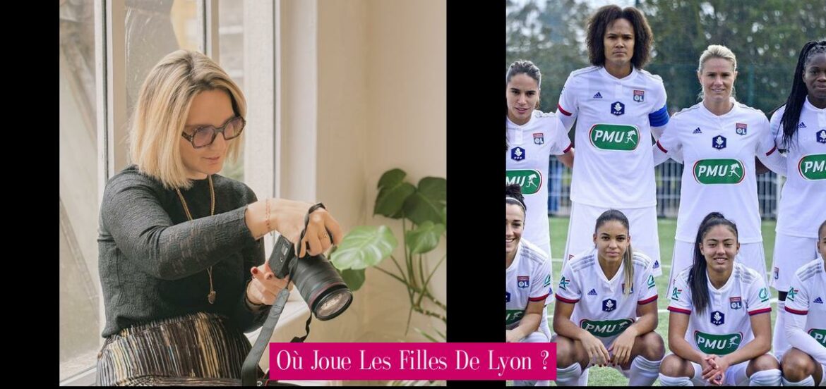 ou-joue-les-filles-de-lyon
