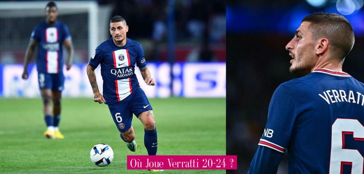 ou-joue-verratti-20-24