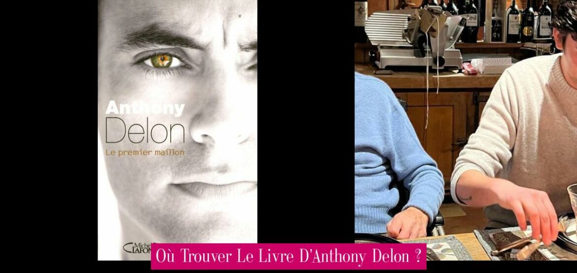 ou-trouver-le-livre-d-anthony-delon