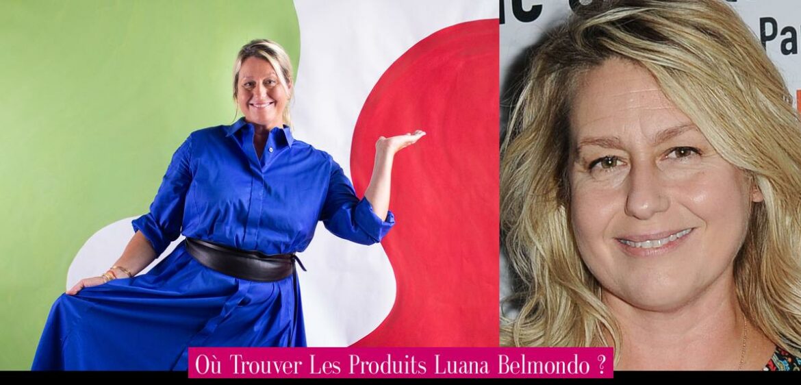 ou-trouver-les-produits-luana-belmondo