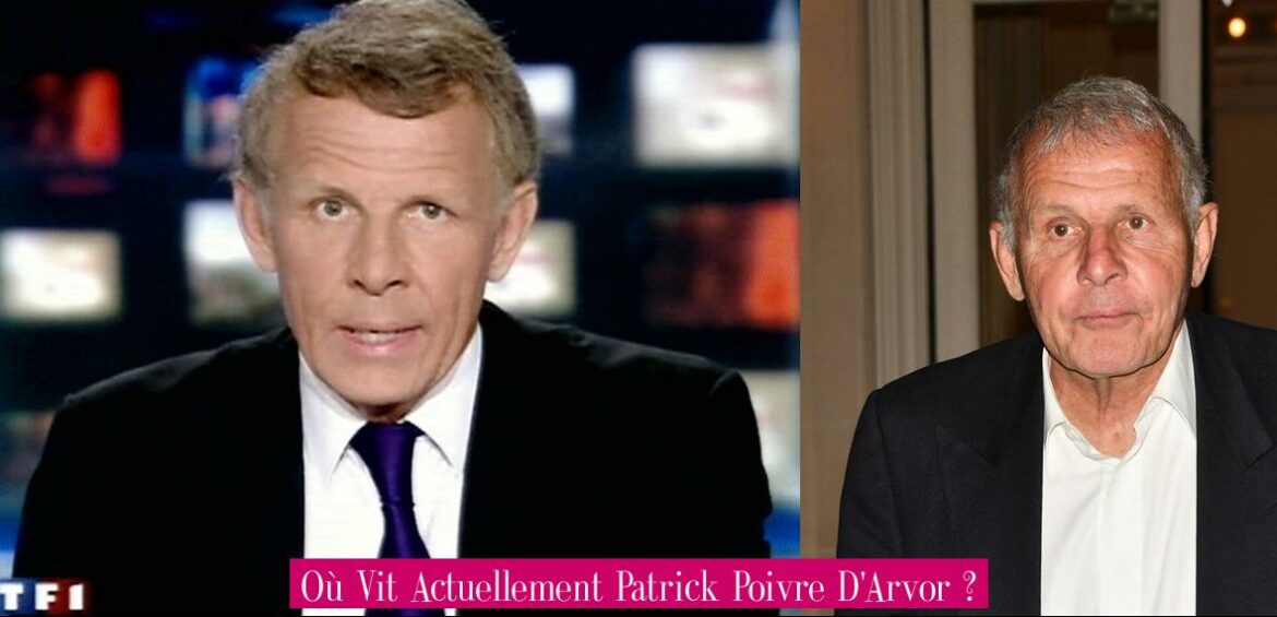 ou-vit-actuellement-patrick-poivre-d-arvor