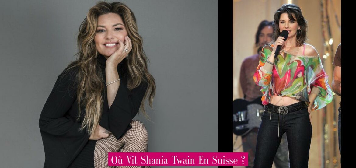 ou-vit-shania-twain-en-suisse