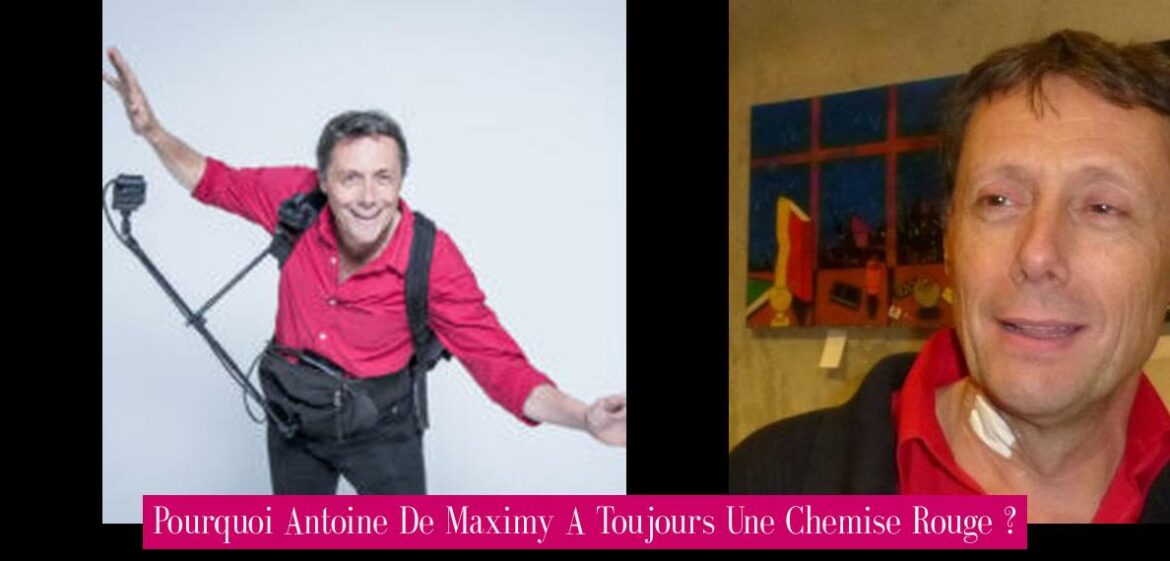 pourquoi-antoine-de-maximy-a-toujours-une-chemise-rouge