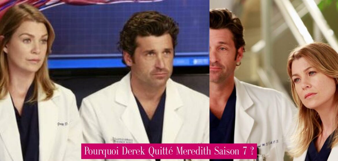 pourquoi-derek-quitte-meredith-saison-7