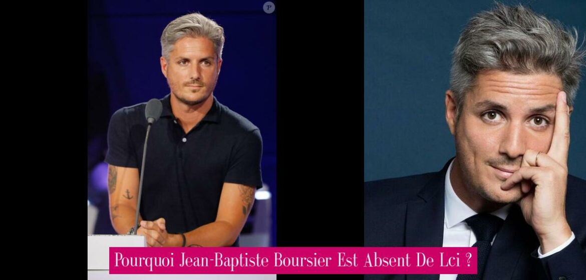 pourquoi-jean-baptiste-boursier-est-absent-de-lci