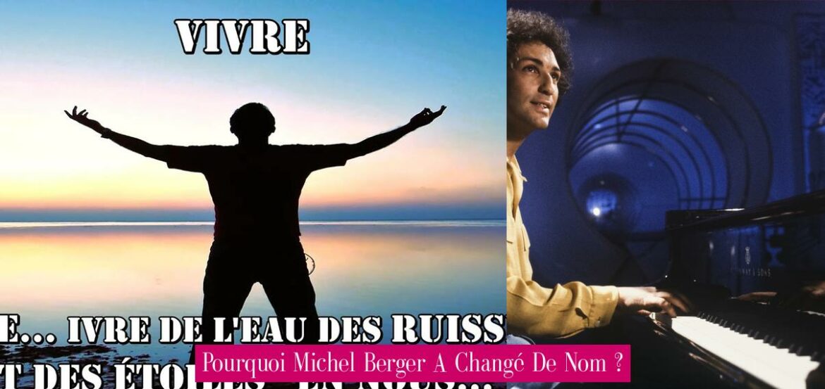 pourquoi-michel-berger-a-change-de-nom