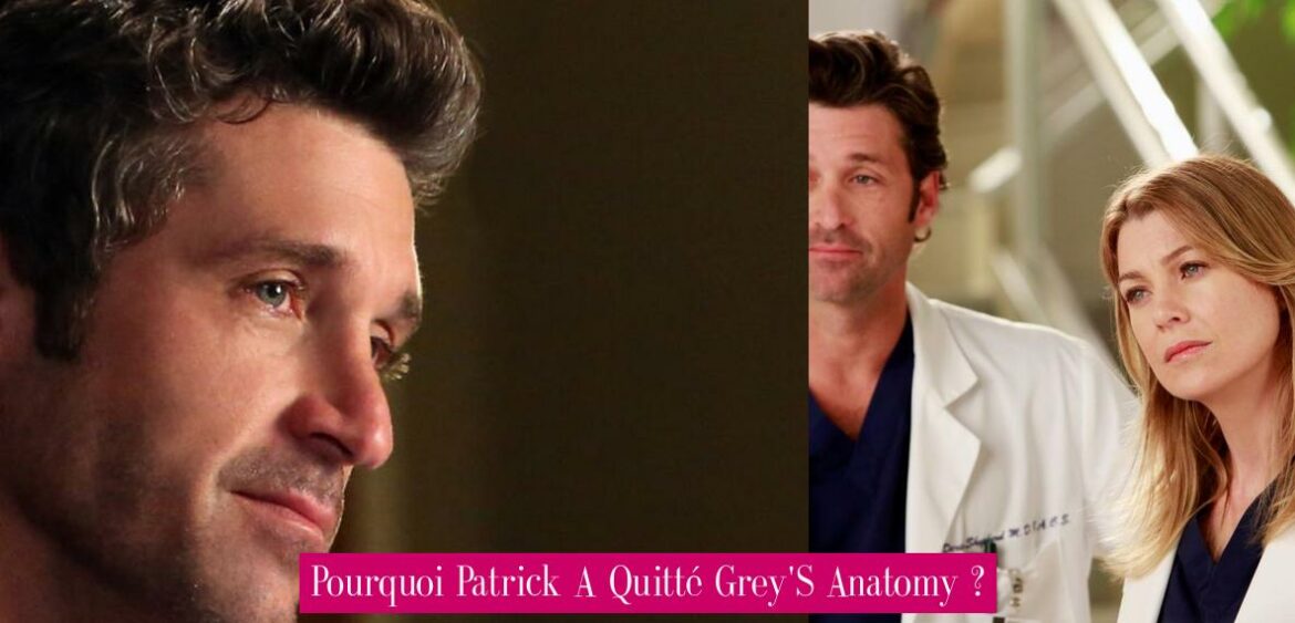 pourquoi-patrick-a-quitte-grey-s-anatomy