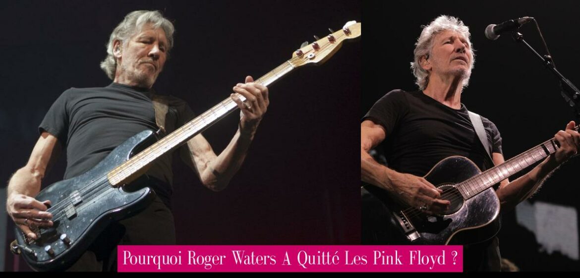 pourquoi-roger-waters-a-quitte-les-pink-floyd