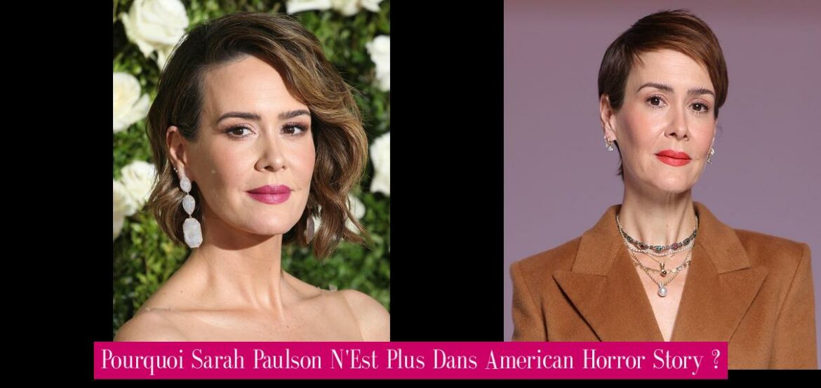 pourquoi-sarah-paulson-n-est-plus-dans-american-horror-story