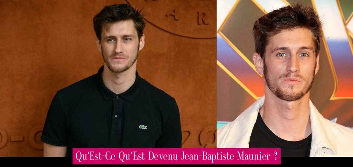 qu-est-ce-qu-est-devenu-jean-baptiste-maunier
