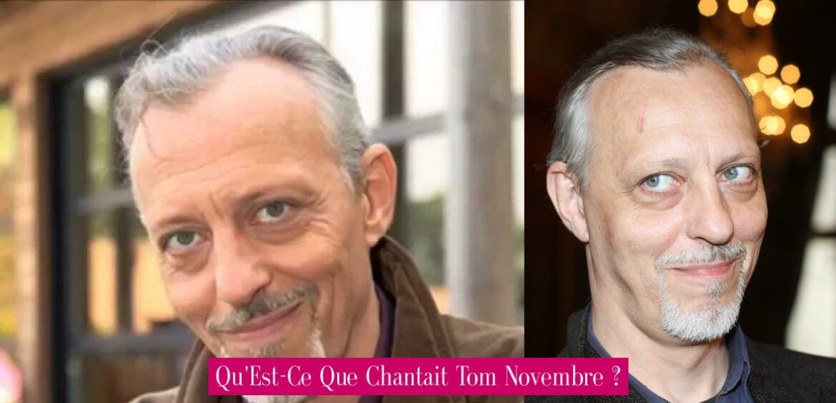 qu-est-ce-que-chantait-tom-novembre